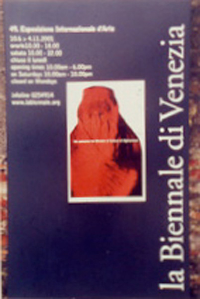 Roya Ghiasy
<br><em>We welcome the Minister of Culture of Afghanistan</em>, 2001
<br>Poster project/Installation
<br>View of poster mounted on official Venice Biennale signage